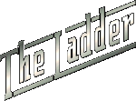 THE LADDER S