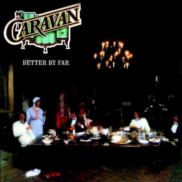 CARAVAN - Better By Far