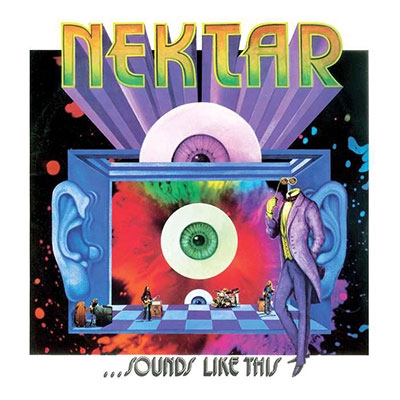 NEKTAR - Sounds Like This – 2CD Remastered and Expanded Edition