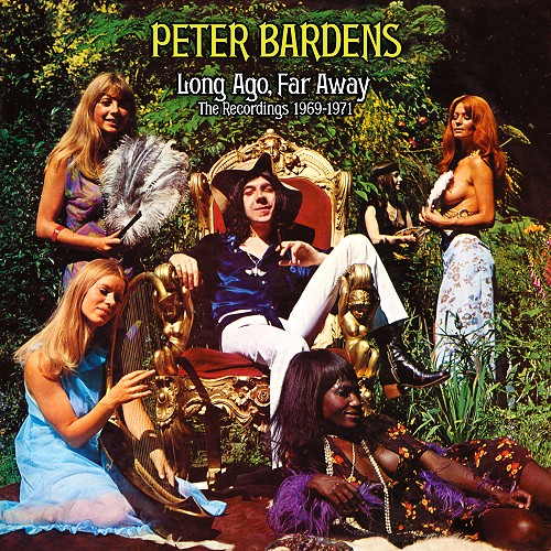 PETER BARDENS - Long Ago, Far Away, The Recordings 1969-1971