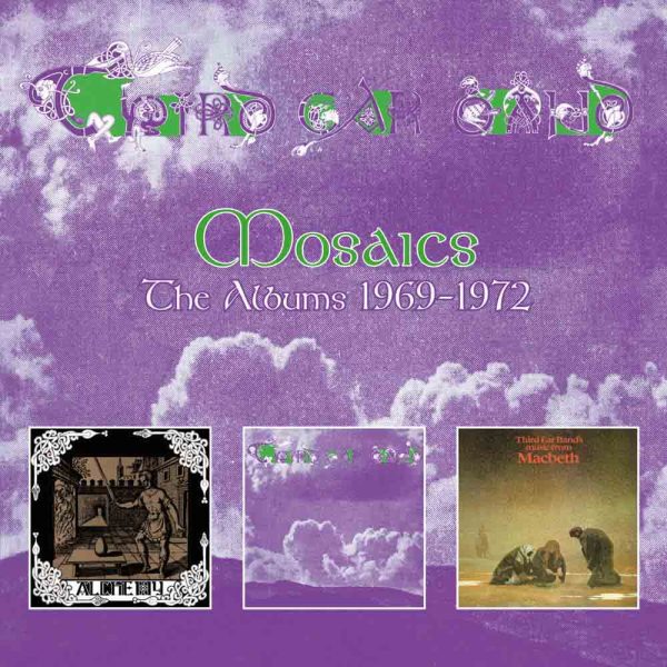 THIRD EAR BAND - Mosaics – The Albums 1969-1972
