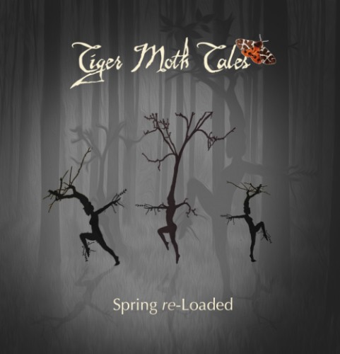 TIGER MOTH TALES - Spring Re-loaded