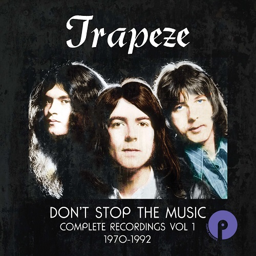 TRAPEZE - Don't Stop the Music Complete Recordings Volume 1 1970-1992